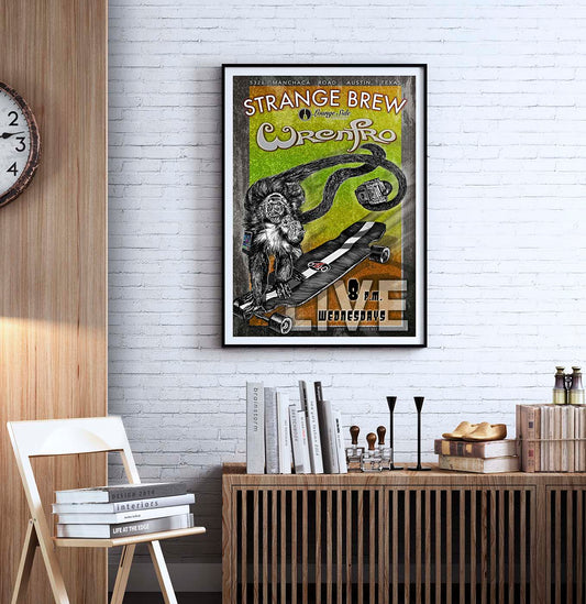 Wrenfro Strange Brew Poster by Doug LaRue on white brick wall